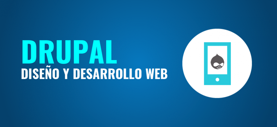 Diseño y Desarrollo Web con Drupal