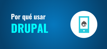 por qué usar Drupal